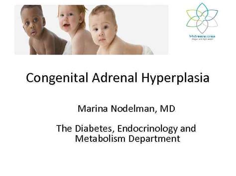 Congenital Adrenal Hyperplasia Marina Nodelman Md The Diabetes