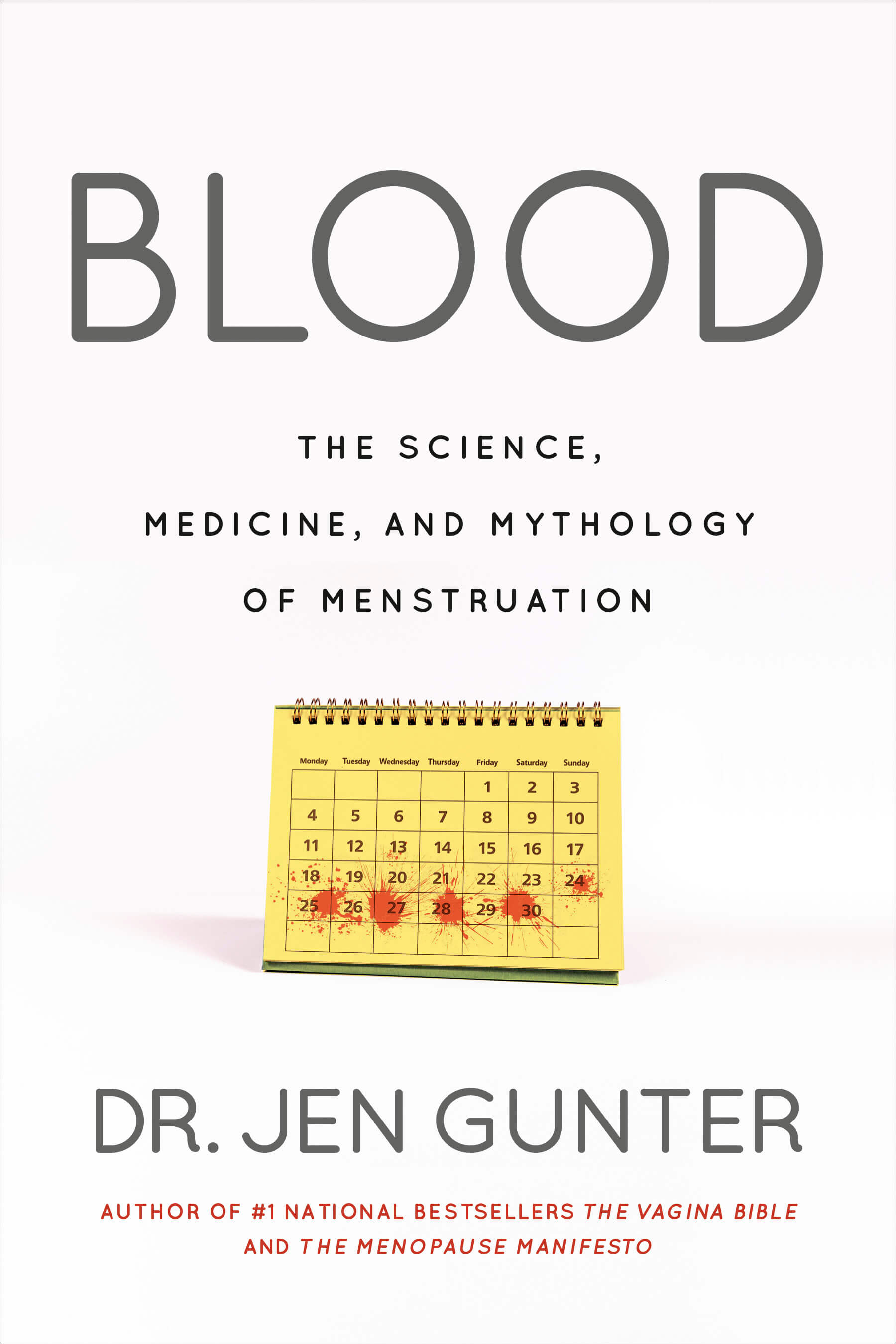 Dr Jen Gunter S New Book Blood Is An Empowering Guide To